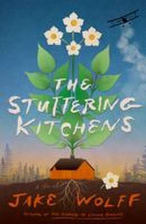 The Stuttering Kitchens de Jake Wolff