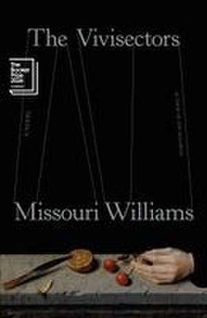 The Vivisectors de Missouri Williams