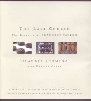 The Last Course: A Cookbook de Danny Meyer