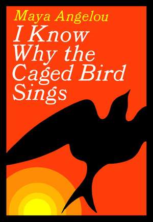 I Know Why the Caged Bird Sings de Maya Angelou