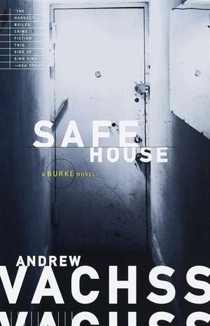 Safe House de Andrew H. Vachss