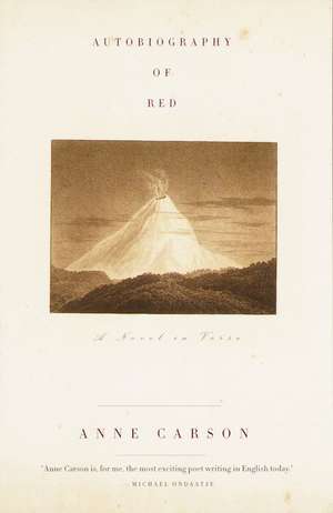 Autobiography of Red: A Novel in Verse de Anne Carson