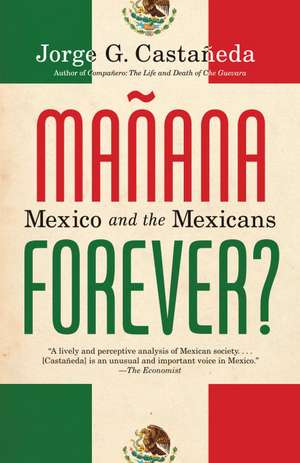 Manana Forever? de Jorge G. Castaneda