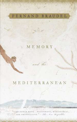 Memory and the Mediterranean de Fernand Braudel