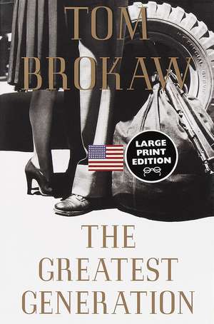 The Greatest Generation de Tom Brokaw