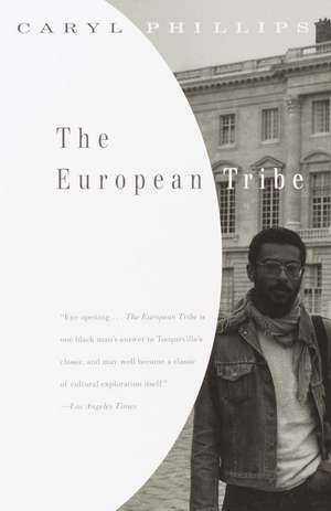 The European Tribe de Caryl Phillips