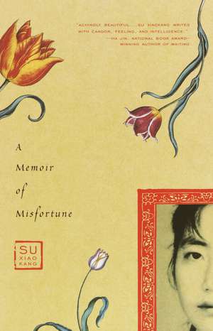 A Memoir of Misfortune de Su Xiaokang