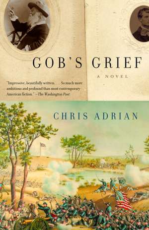 Gob's Grief de Chris Adrian