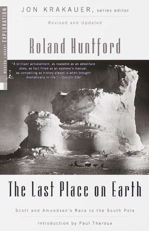 The Last Place on Earth de Roland Huntford