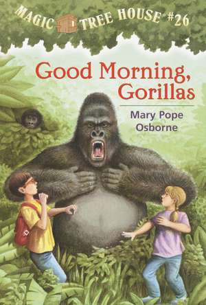 Good Morning, Gorillas de Mary Pope Osborne