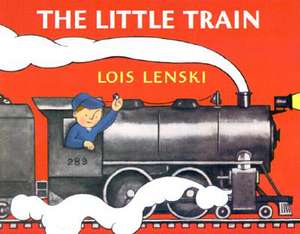 The Little Train de Lois Lenski