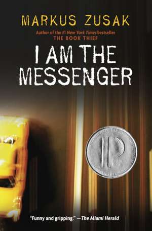 I Am the Messenger de Markus Zusak