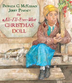 The All-I'll-Ever-Want Christmas Doll de Patricia C. McKissack