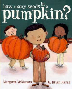 How Many Seeds in a Pumpkin? de Margaret McNamara