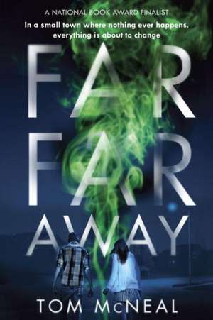 Far Far Away de Tom McNeal