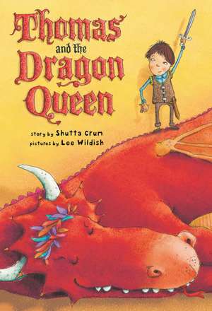 Thomas and the Dragon Queen de Shutta Crum