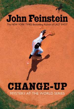 Change-Up: Mystery at the World Series de John Feinstein