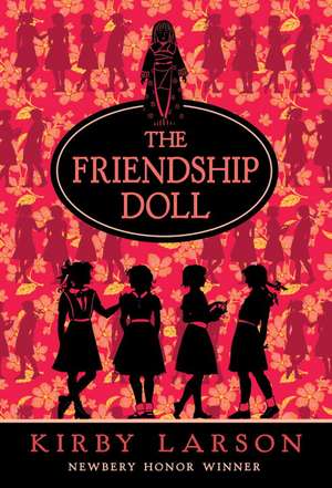 The Friendship Doll de Kirby Larson