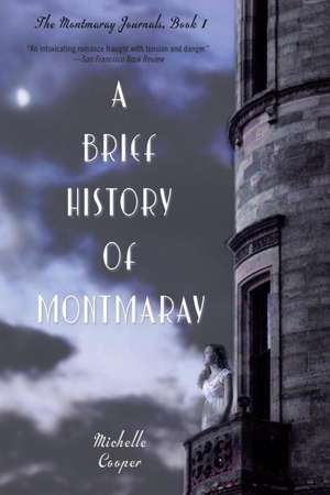 A Brief History of Montmaray de Michelle Cooper