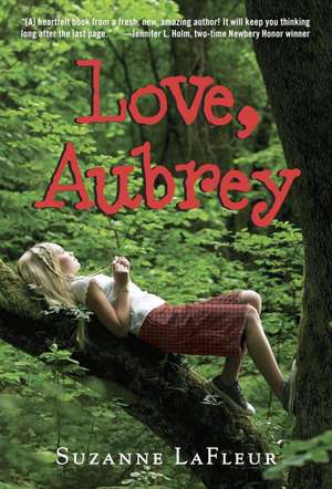 Love, Aubrey de Suzanne M. LaFleur