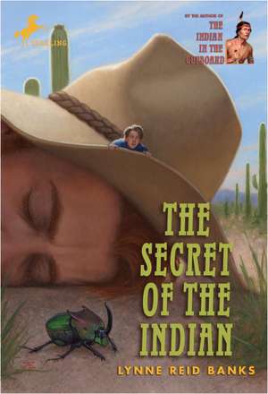 The Secret of the Indian de Lynne Reid Banks