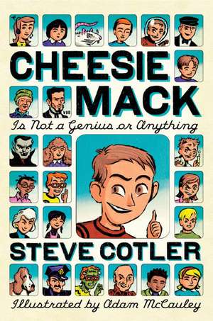 Cheesie Mack Is Not a Genius or Anything de Stephen L. Cotler