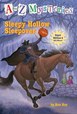 Sleepy Hollow Sleepover de Ron Roy