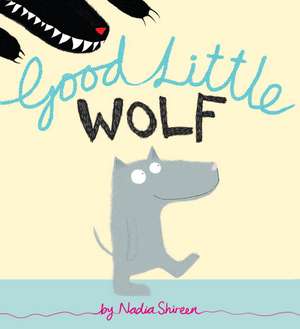 Good Little Wolf de Nadia Shireen