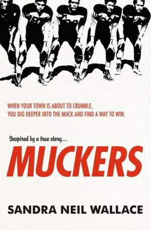 Muckers de Sandra Neil Wallace