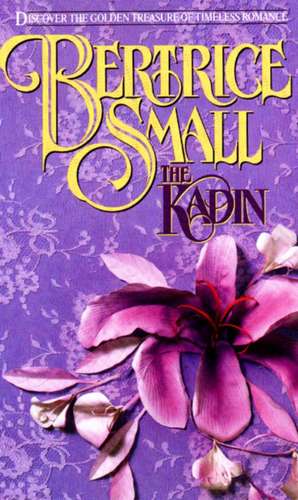 The Kadin de Bertrice Small