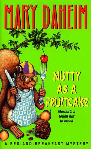 Nutty As a Fruitcake de Mary Daheim