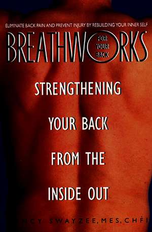 Breathworks for Your Bac de Nancy Swayzee