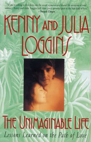 Unimaginable Life de K & J Loggins