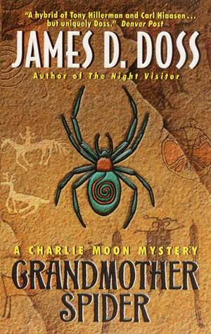 Grandmother Spider: A Charlie Moon Mystery de James D Doss