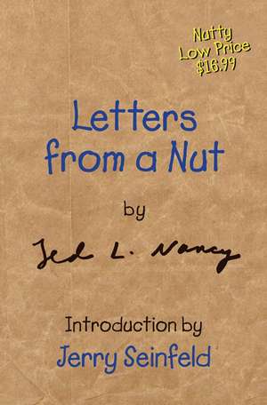 Letters from a Nut de Ted L Nancy