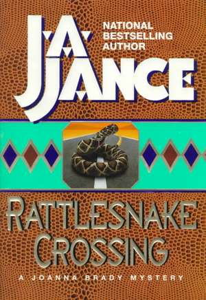 Rattlesnake Crossing H de J. A Jance