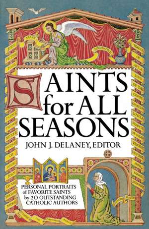 Saints for All Seasons de John J. Delaney