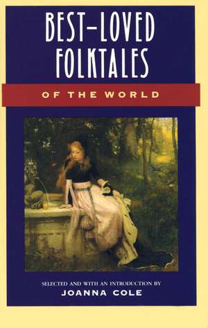 Best-Loved Folktales of the World de Joanna Cole