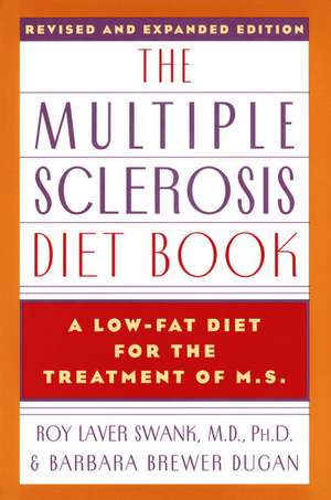 The Multiple Sclerosis Diet Book de Roy Laver Swank