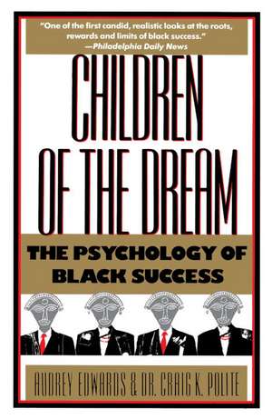 Children of the Dream: The Psychology of Black Success de Audrey Edwards