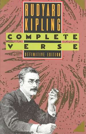 Rudyard Kipling: Complete Verse de Rudyard Kipling
