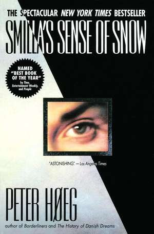 Smilla's Sense of Snow de Peter Hoeg