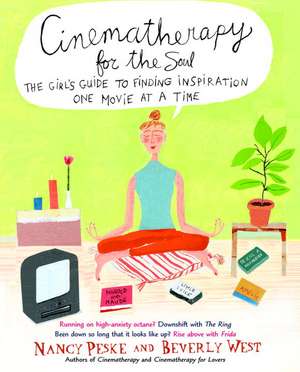 Cinematherapy for the Soul de Nancy Peske