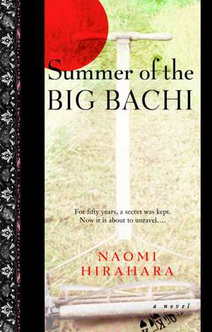 Summer of the Big Bachi de Naomi Hirahara