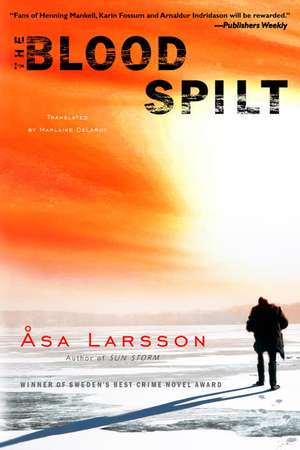 The Blood Spilt de Asa Larsson