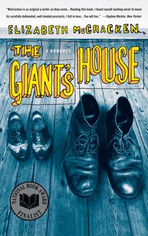 The Giant's House: A Romance de Elizabeth McCracken