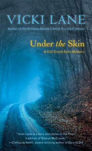 Under the Skin: A Novel de Vicki Lane