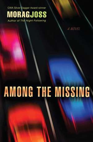 Among the Missing de Morag Joss