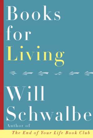 Books for Living de Will Schwalbe