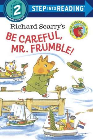 Richard Scarry's Be Careful, Mr. Frumble! de Richard Scarry